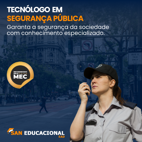 San Educacional EAD | Curso Tecnólogo em Segurança Pública EAD